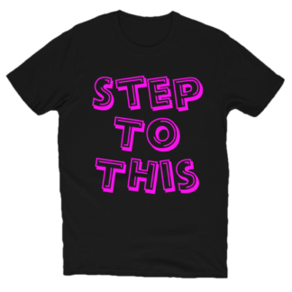 KNOW_THE_FLOW-STEP_TO_THIS-TSHIRT-BLACK-NEONPINK-FRONT